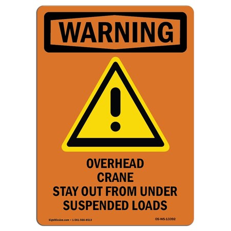 Signmission OSHA WARNING Sign, Overhead Crane Stay W/ Symbol, 14in X 10in Aluminum, 10" W, 14" L, Portrait OS-WS-A-1014-V-13392
